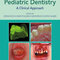 Pediatric Dentistry : A Clinical Approach