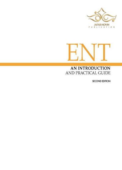 ENT: An Introduction and Practical Guide