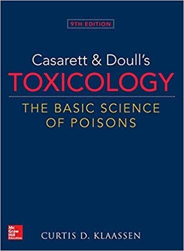 Casarett & Doulls Toxicology The Basic Science of Poisons 2019