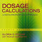 Dosage Calculations: A Ratio-Proportion Approach