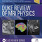 Duke Review of MRI Physics: Case Review Series