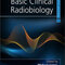 Basic Clinical Radiobiology