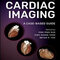 Comparative Cardiac Imaging, A Case‐based Guide