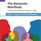 The Dementia Manifesto: Putting Values-Based Practice to Work