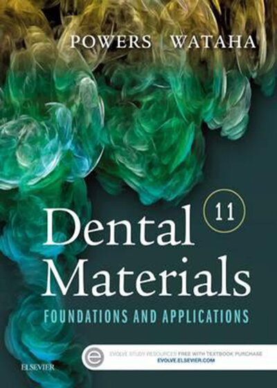 Dental Materials : Foundations and Applications 2017 مواد دندانپزشکی: مبانی و کاربردها