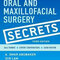 Oral and Maxillofacial Surgery Secrets