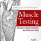 Muscle Testing : Techniques of Manual Examination and Performance Testing