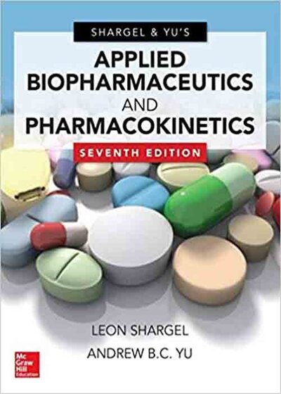 Applied Biopharmaceutics & Pharmacokinetics, Seventh Edition 7th Edition 2016 بیوشیمیایی کاربردی و فارماکوکینتیک ، چاپ هفتم ویرایش هفتم