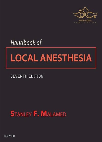 Handbook of Local Anesthesia 7th ed. Edition 2020 کتاب راهنمای بی حسی موضعی