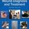2019 Text and Atlas of Wound Diagnosis and Treatment, Second Edition 2nd Edition
