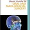 Basic Guide to Oral and Maxillofacial Surgery (Basic Guide Dentistry Series) 1st Edition, Kindle Edition 2017  راهنمای اصلی برای جراحی دهان و فک و صورت