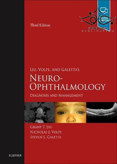 Neuro-Ophthalmology: Diagnosis and Management 3rd Edition2018 نورولوژی - چشم پزشکی: تشخیص و مدیریت