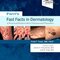 Ferri's Fast Facts in Dermatology: A Practical Guide to Skin Diseases and Disorders (Ferri's Medical Solutions) 2nd Edition 2019