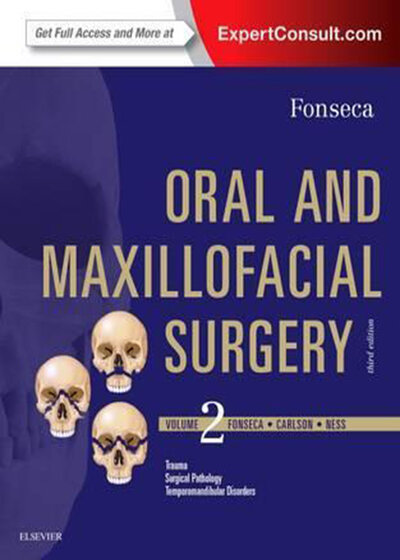 Oral and Maxillofacial Surgery: Volume 2, 3e2017 جراحی دهان و فک و صورت: جلد 2