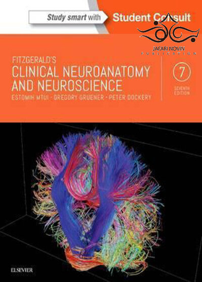 Fitzgerald’s Clinical Neuroanatomy and Neuroscience 7th Edition 2015