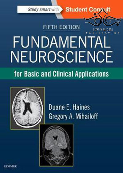 Fundamental Neuroscience for Basic and Clinical Applications 5th Edition 2017