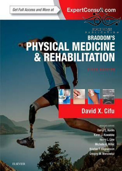 Braddom’s Physical Medicine and Rehabilitation, 5th Edition2015 طب فیزیکی و توان بخشی