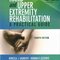 Hand and Upper Extremity Rehabilitation, 4th Edition2015 توانبخشی دست و اندام فوقانی