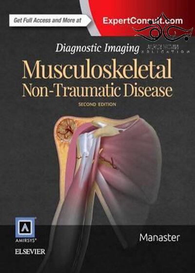 Diagnostic Imaging: Musculoskeletal Non-Traumatic Disease 2nd Edition2016 تصویربرداری تشخیصی: بیماری غیر آسیب زا و اسکلتی عضلانی