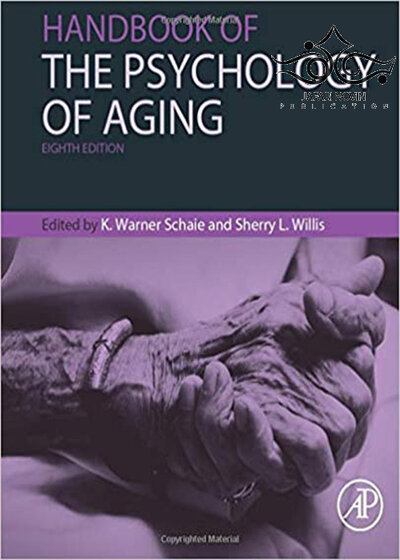Handbook of the Psychology of Aging, 8th Edition2015 روانشناسی پیری