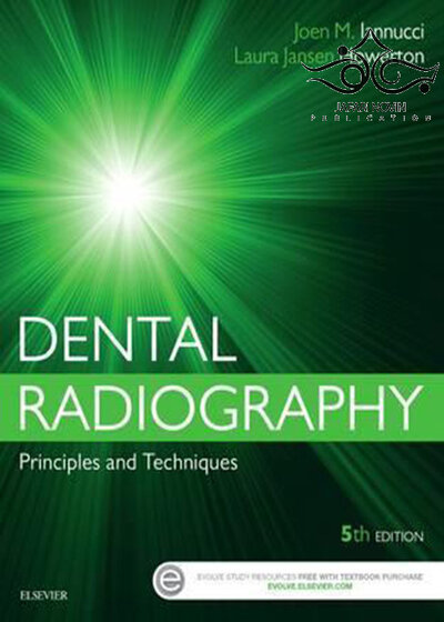 Dental Radiography: Principles and Techniques, 5th Edition2016 رادیوگرافی دندانپزشکی: اصول و فنون