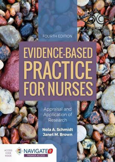 Evidence-Based Practice for Nurses, 4th Edition2017 تمرین مبتنی بر شواهد برای پرستاران