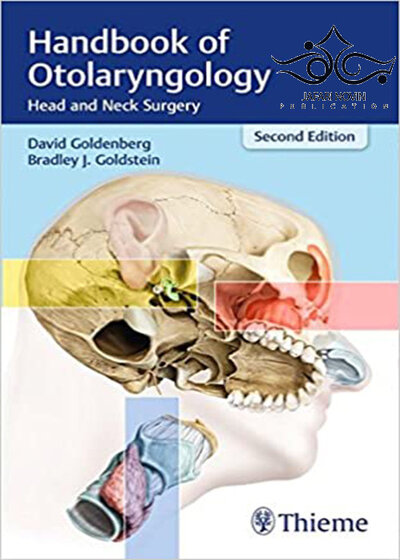 Handbook of Otolaryngology: Head and Neck Surgery 2nd Edition2017 راهنمای گوش و حلق و بینی: جراحی سر و گردن