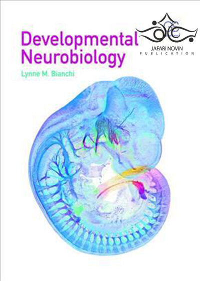 Developmental Neurobiology 1st Edition2017