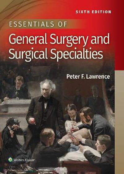 Essentials of General Surgery and Surgical Specialties, 2019