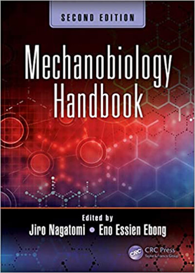 Mechanobiology Handbook, 2nd Edition2018 مکانیوبیولوژی