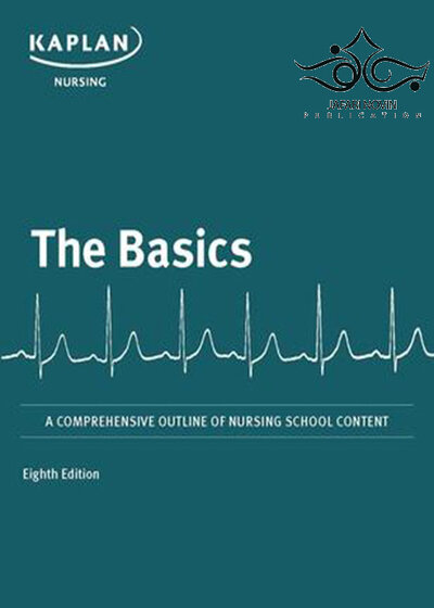 Basics: A Comprehensive Outline of Nursing School Content, Sixth Edition2020 مبانی طرح کلی محتوای دانشکده پرستاری