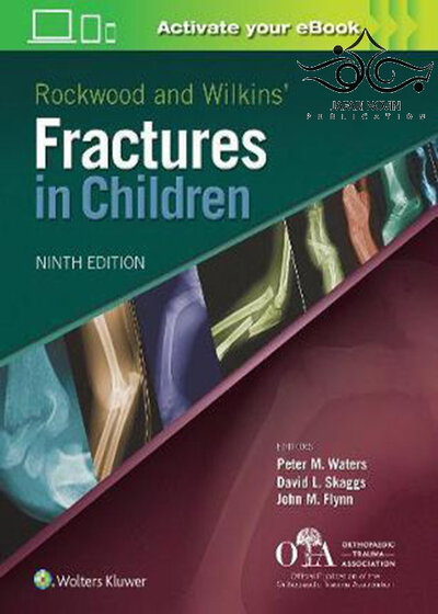 Rockwood and Wilkins Fractures in Children, Ninth Edition2019