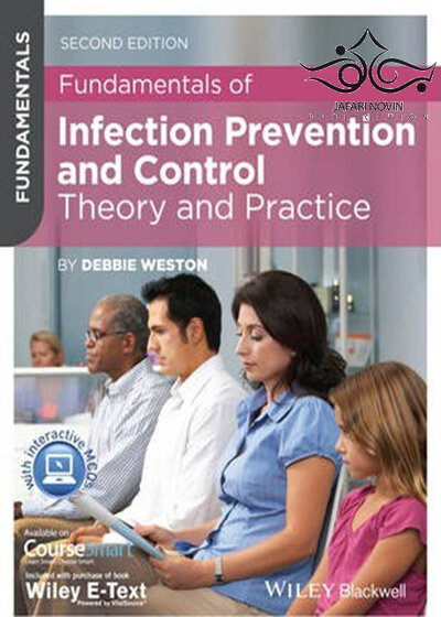 Fundamentals of Infection Prevention and Control, 2nd Edition2010 مبانی پیشگیری و کنترل عفونت