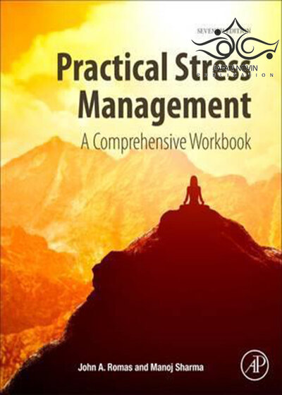 Practical Stress Management: A Comprehensive Workbook 7th Edition2017 مدیریت استرس عملی