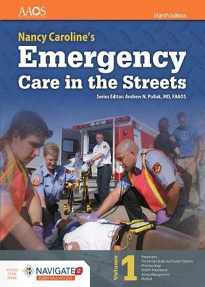 CAROLINE EMERGENCY CARE IN STREETS, Volume 1&2, 8th Edition2017 دوره 1 و 2 از مراقبت های اضطراری کارولین در خیابان ها