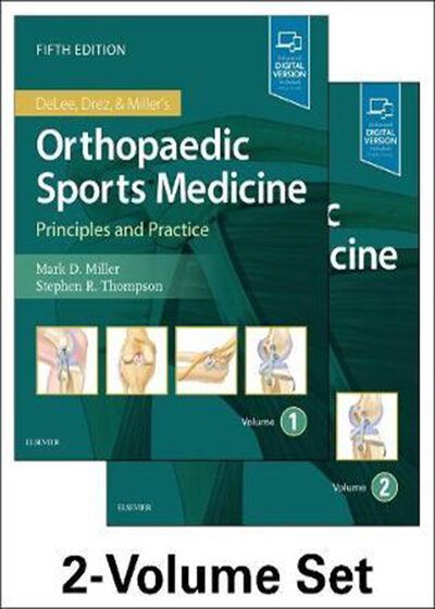 DeLee, Drez and Miller’s Orthopaedic Sports Medicine, 5th Edition2019