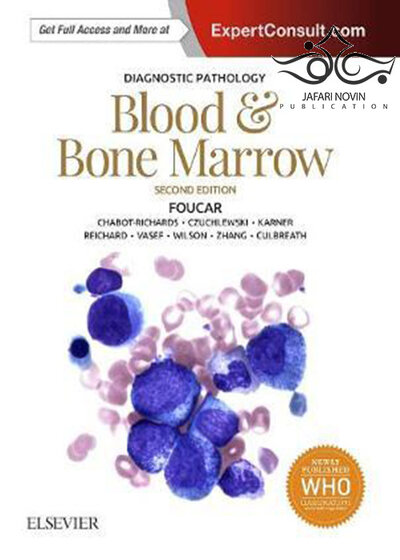 Diagnostic Pathology: Blood and Bone Marrow, 2nd Edition2018 آسیب شناسی تشخیصی: خون و مغز استخوان