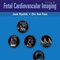 Fetal Cardiovascular Imaging, 1st Edition2011 تصویربرداری قلب و عروق جنین