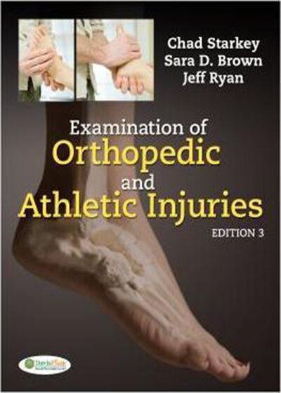 Examination of Orthopedic and Athletic Injuries, 3rd Edition2009 بررسی آسیب های ارتوپدی و ورزشی