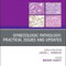 Gynecologic Pathology: Practical Issues and Updates 1st Edition2019  آسیب شناسی زنان و زایمان: مسائل عملی و به روز رسانی