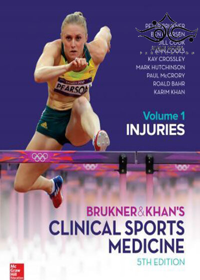 BRUKNER & KHAN’S CLINICAL SPORTS MEDICINE: INJURIES, VOL. 1 5th Edition 2017