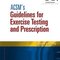 ACSM’s Guidelines for Exercise Testing and Prescription 9th Edition2013 رهنمودهایی برای تست ورزش