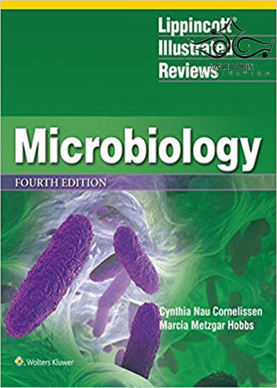 Lippincott® Illustrated Reviews: Microbiology, 4th Edition2019 بررسیهای مصور: میکروبیولوژی لیپینکوت