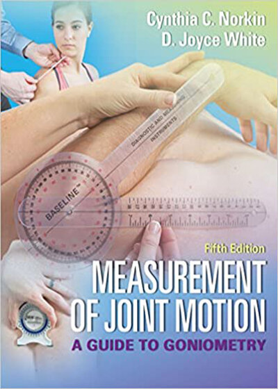 Measurement of Joint Motion: A Guide to Goniometry 5th Edition2016 اندازه گیری حرکت مفصلی: راهنمای سنگ سنجی