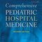 Comprehensive Pediatric Hospital Medicine, 2nd Edition2018 پزشکی جامع بیمارستان کودکان