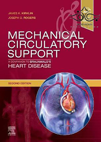 Mechanical Circulatory Support, 2nd Edition2019 پشتیبانی از گردش خون مکانیکی