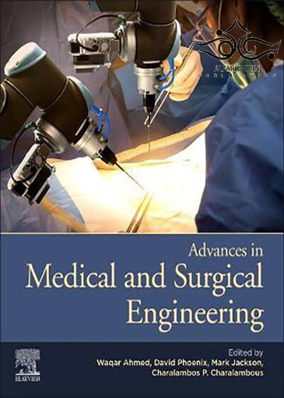 Advances-in-Medical-and-Surgical-Engineering-1st-Edition2020 پیشرفت در مهندسی پزشکی و جراحی