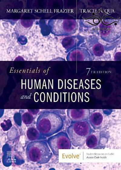Essentials of Human Diseases and Conditions, 7th Edition2020 ملزومات بیماریها و شرایط انسانی