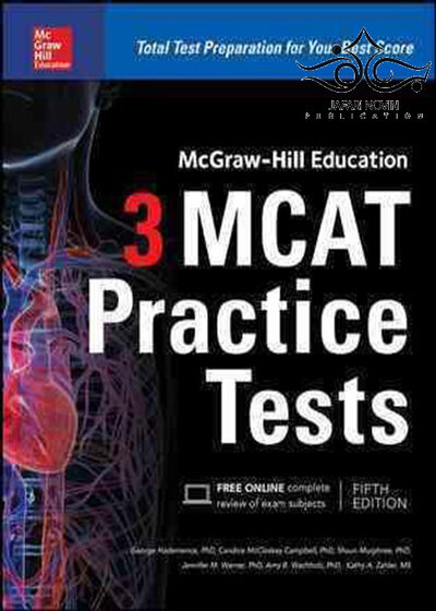 McGraw-Hill Education 3 MCAT Practice Tests, 3rd Edition2016 آزمونهای آزمایشی ام سی ای تی مک گرا هیل