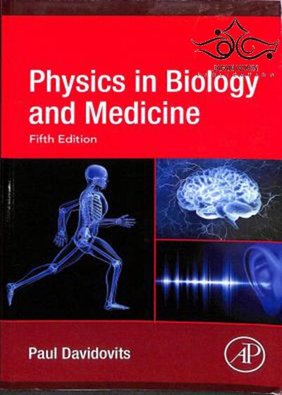 Physics in Biology and Medicine, 5th Edition 2018